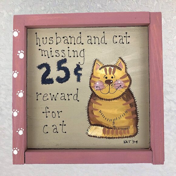 Handmade Other - Handmade Cat Painting with Funny Quote Signed Art in 6½” by 6½” Pink Wood Frame